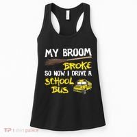 My Broom Broke Drive School Bus Women's Tank Top thumb 0