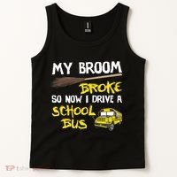 My Broom Broke Drive School Bus Tank Top thumb 2