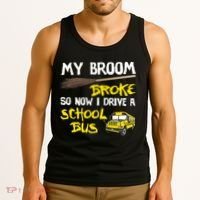My Broom Broke Drive School Bus Tank Top thumb 3
