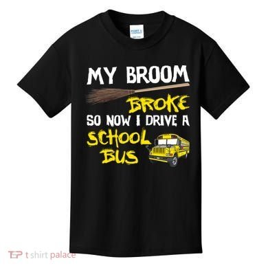 My Broom Broke Drive School Bus Kids T-Shirt