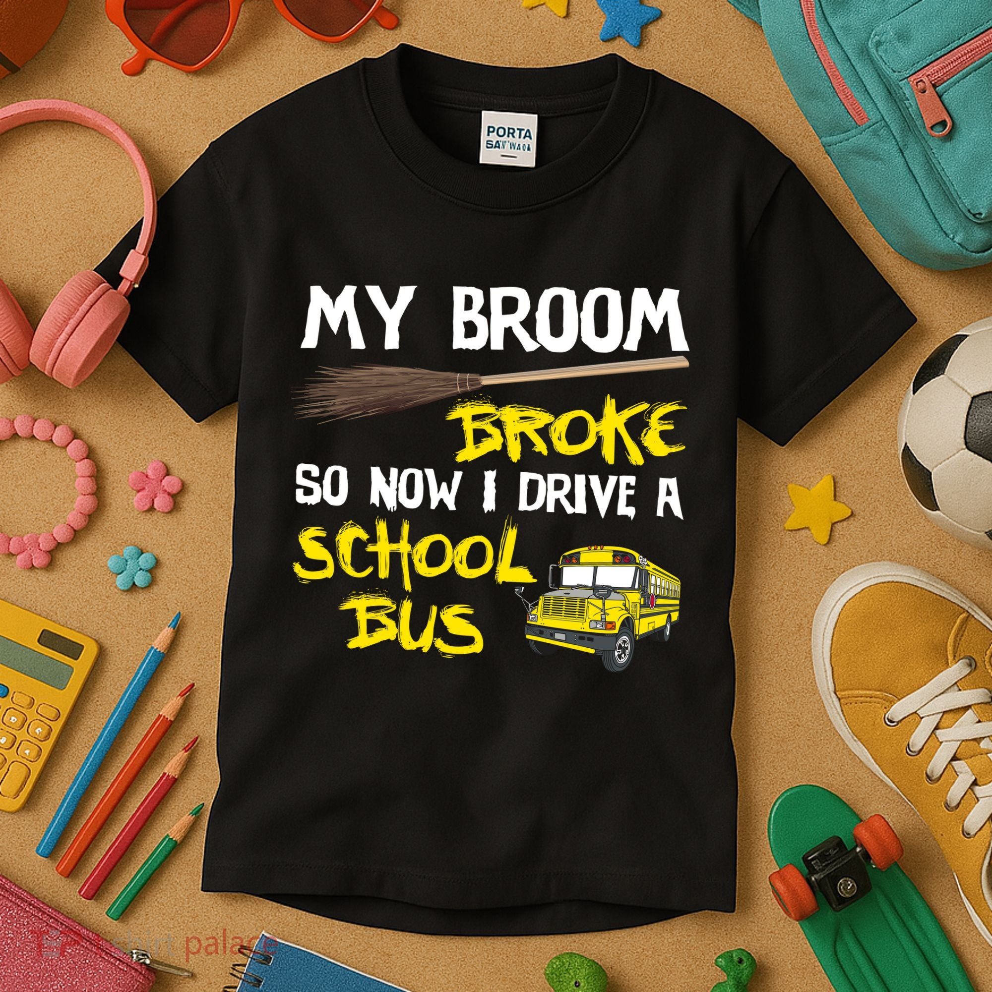 My Broom Broke Drive School Bus Kids T-Shirt