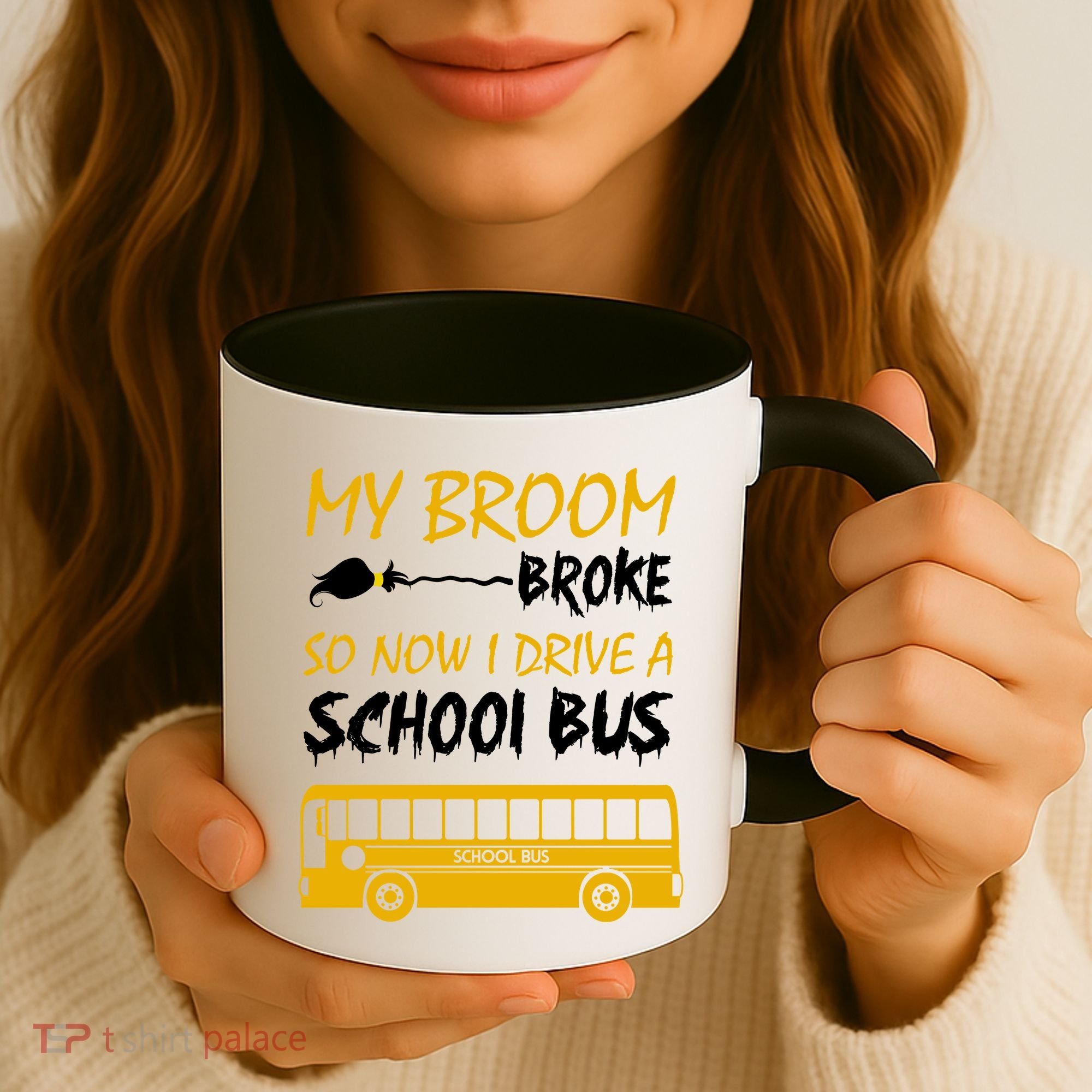 My Broom Broke So Now I Drive A School Bus Coffee Mug