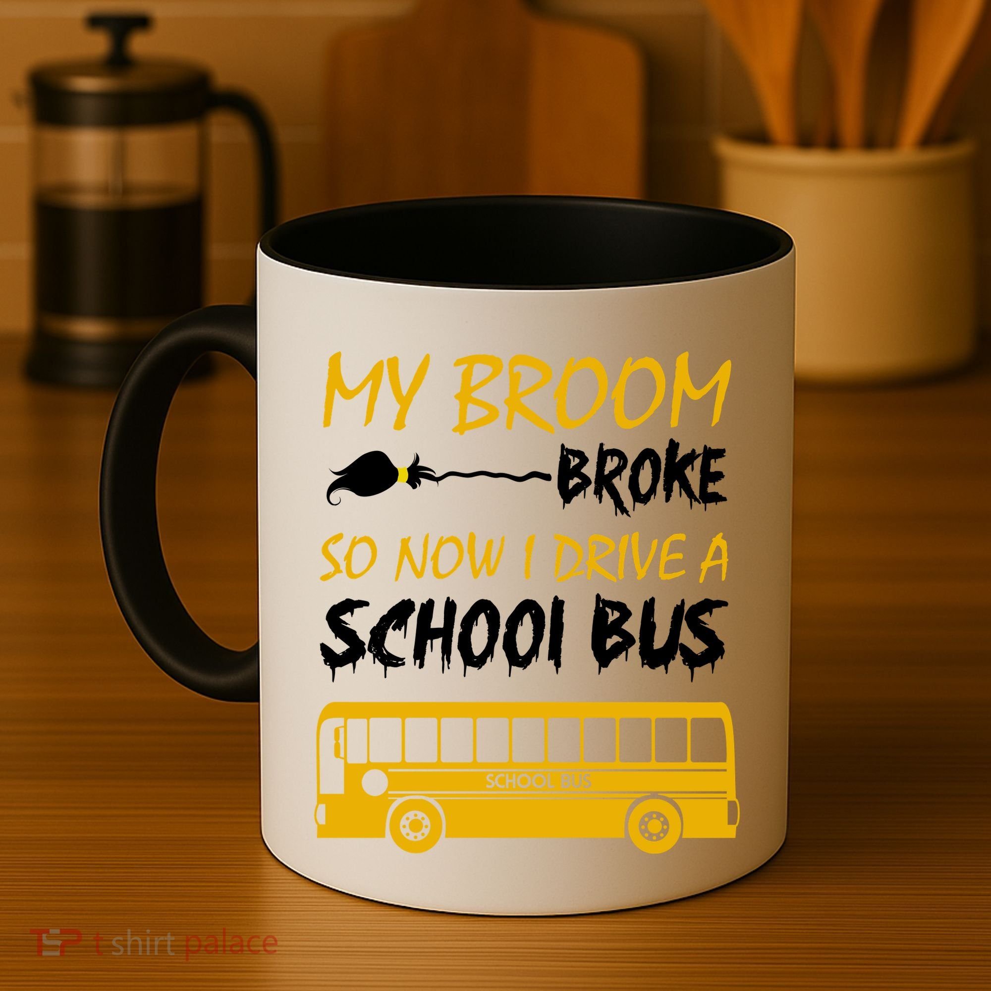 My Broom Broke So Now I Drive A School Bus Coffee Mug