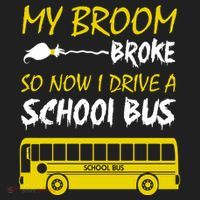 My Broom Broke So Now I Drive A School Bus Hat thumb 2