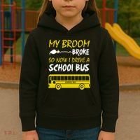 My Broom Broke So Now I Drive A School Bus Kids Hoodie thumb 3