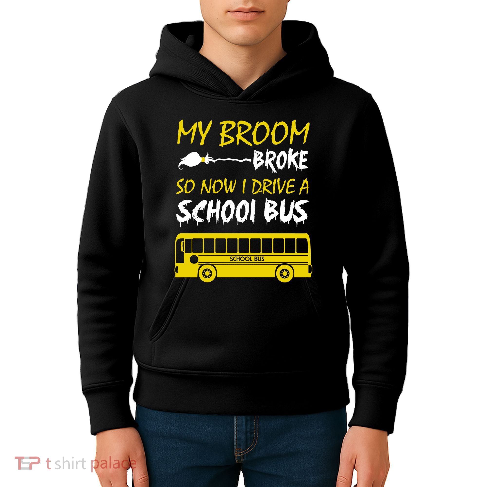 My Broom Broke So Now I Drive A School Bus Kids Hoodie