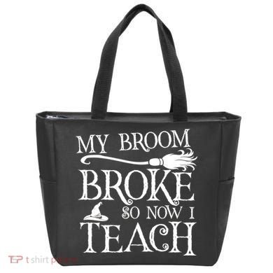 My Broom Broke So Now I Teach Tote Bag