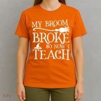 My Broom Broke So Now I Teach T-Shirt thumb 4
