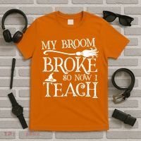 My Broom Broke So Now I Teach T-Shirt thumb 5