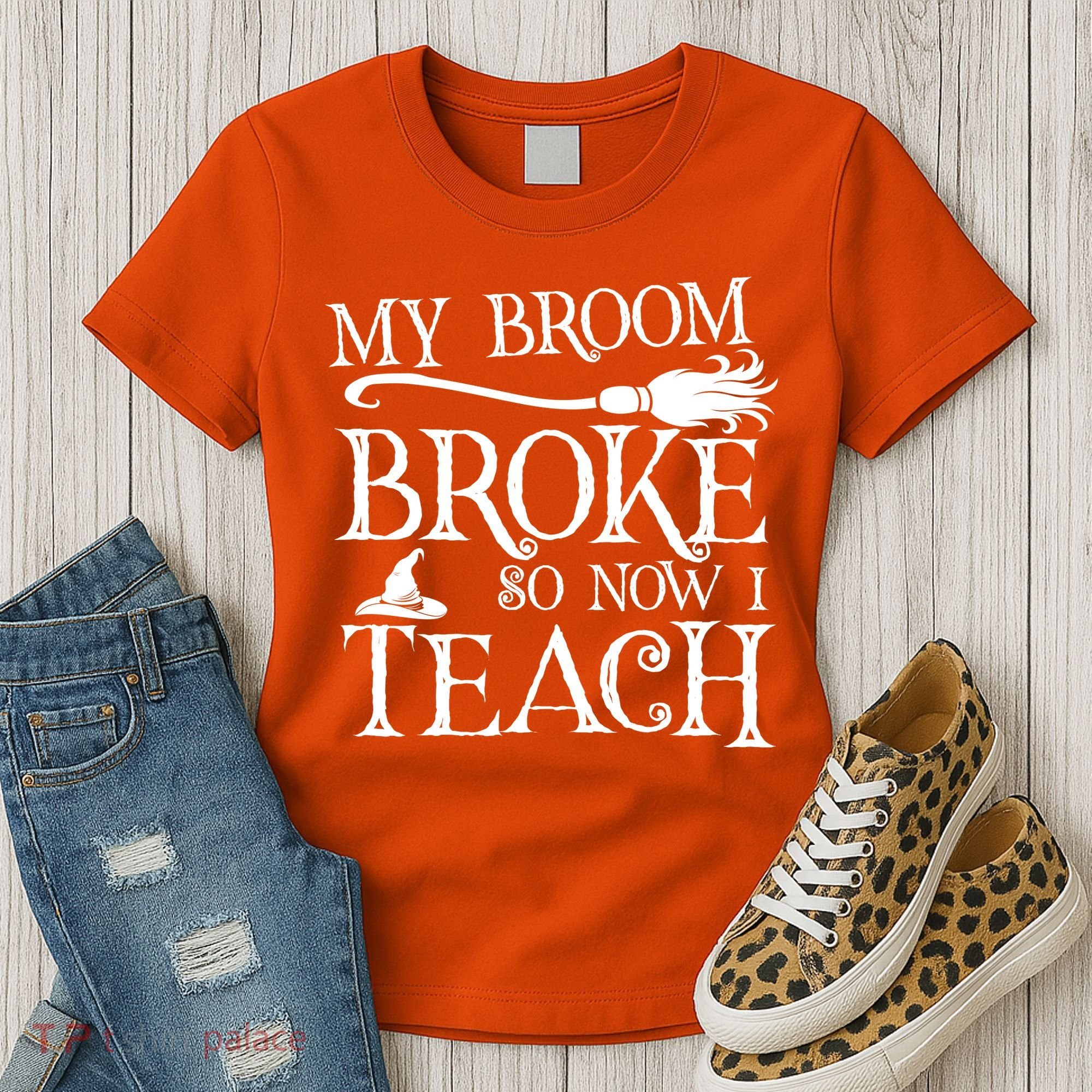 My Broom Broke So Now I Teach Women's T-Shirt