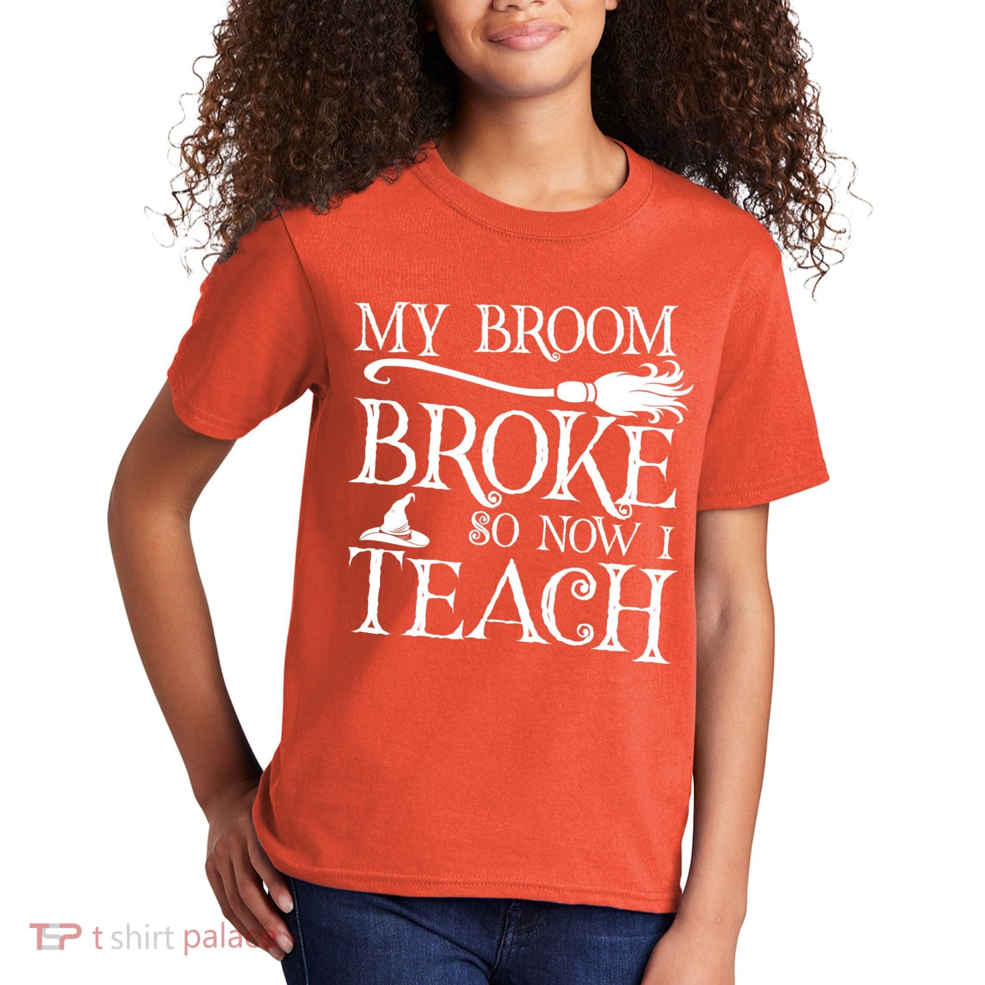 My Broom Broke So Now I Teach Kids T-Shirt