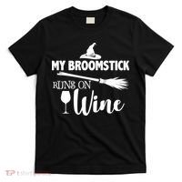 My Broomstick Runs On Wine T-Shirt thumb 0