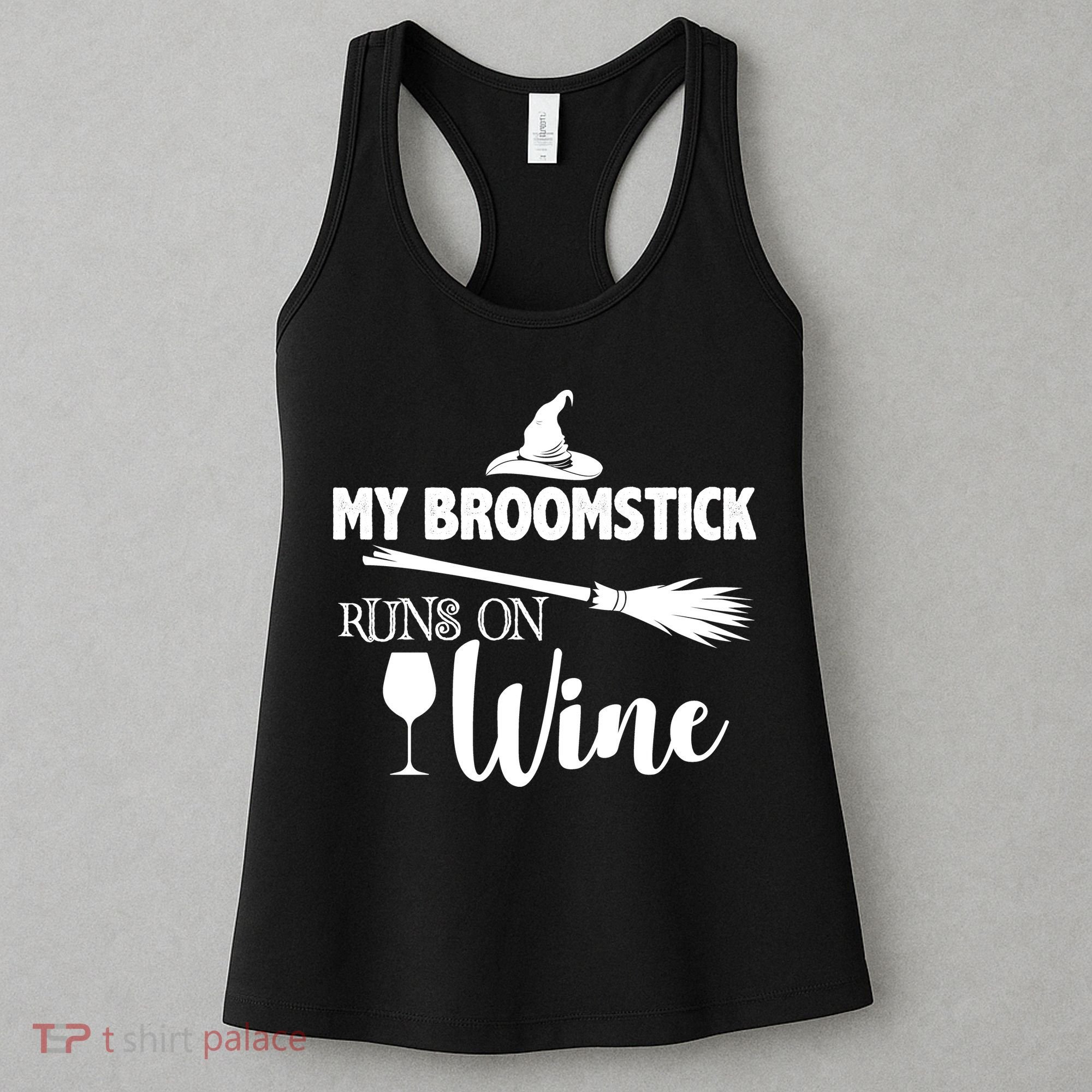 My Broomstick Runs On Wine Women's Tank Top