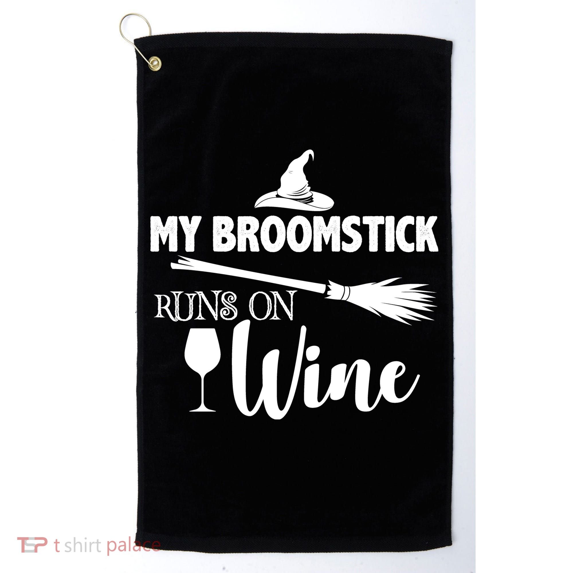 My Broomstick Runs On Wine Golf Towel