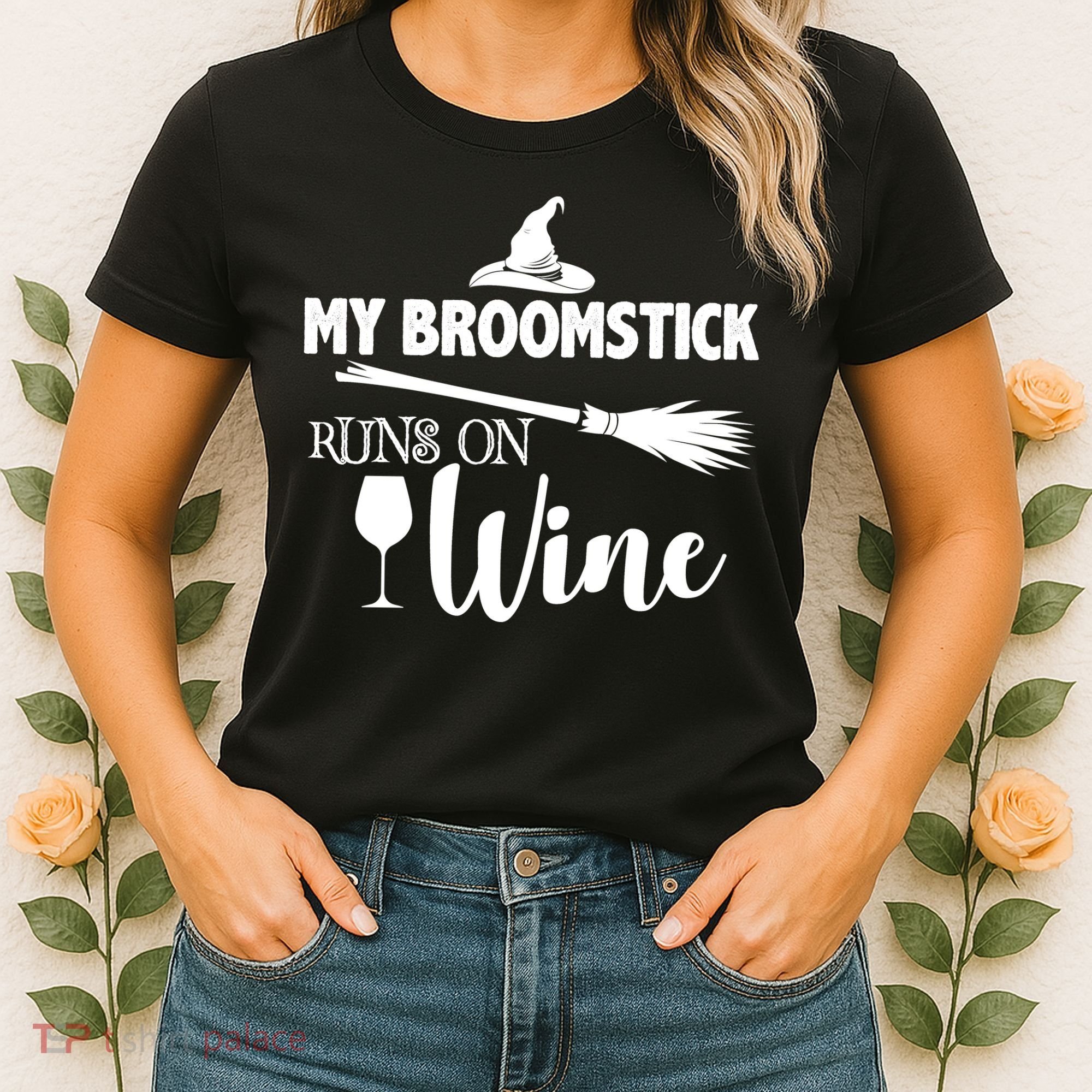 My Broomstick Runs On Wine Women's T-Shirt