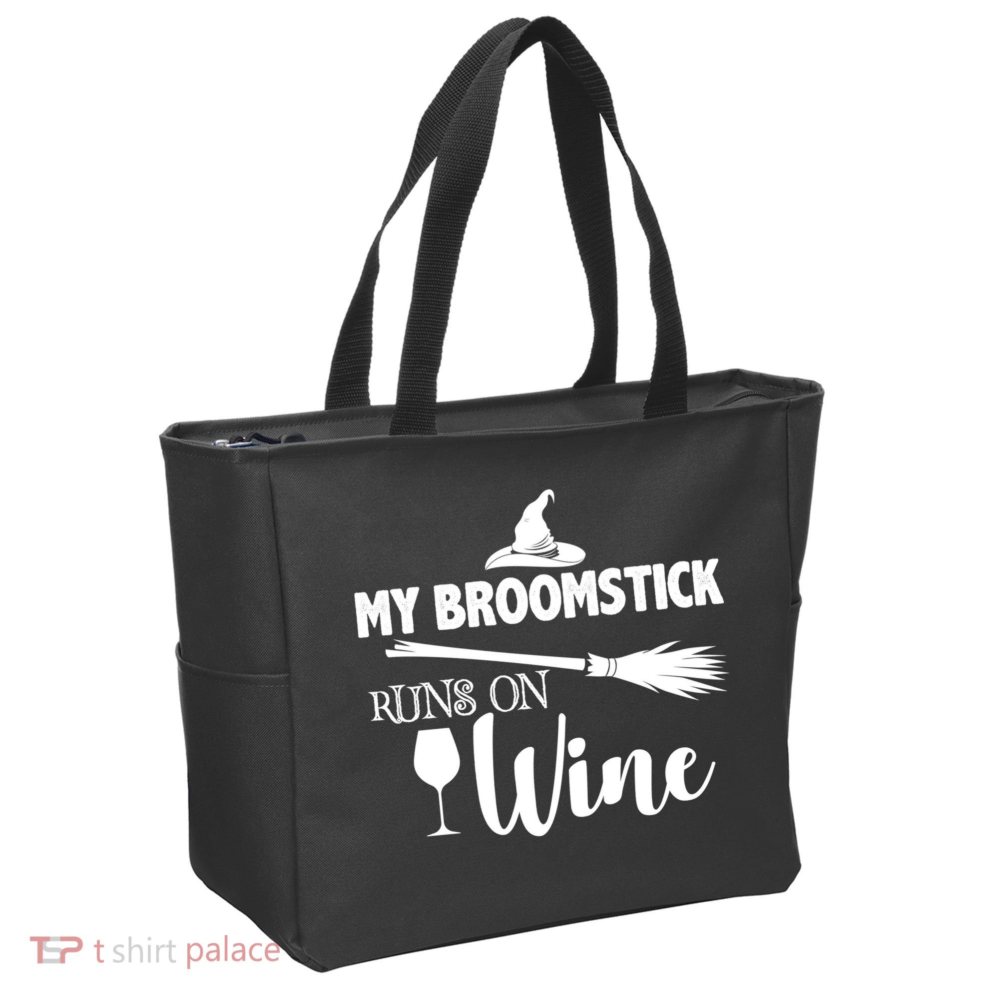 My Broomstick Runs On Wine Tote Bag
