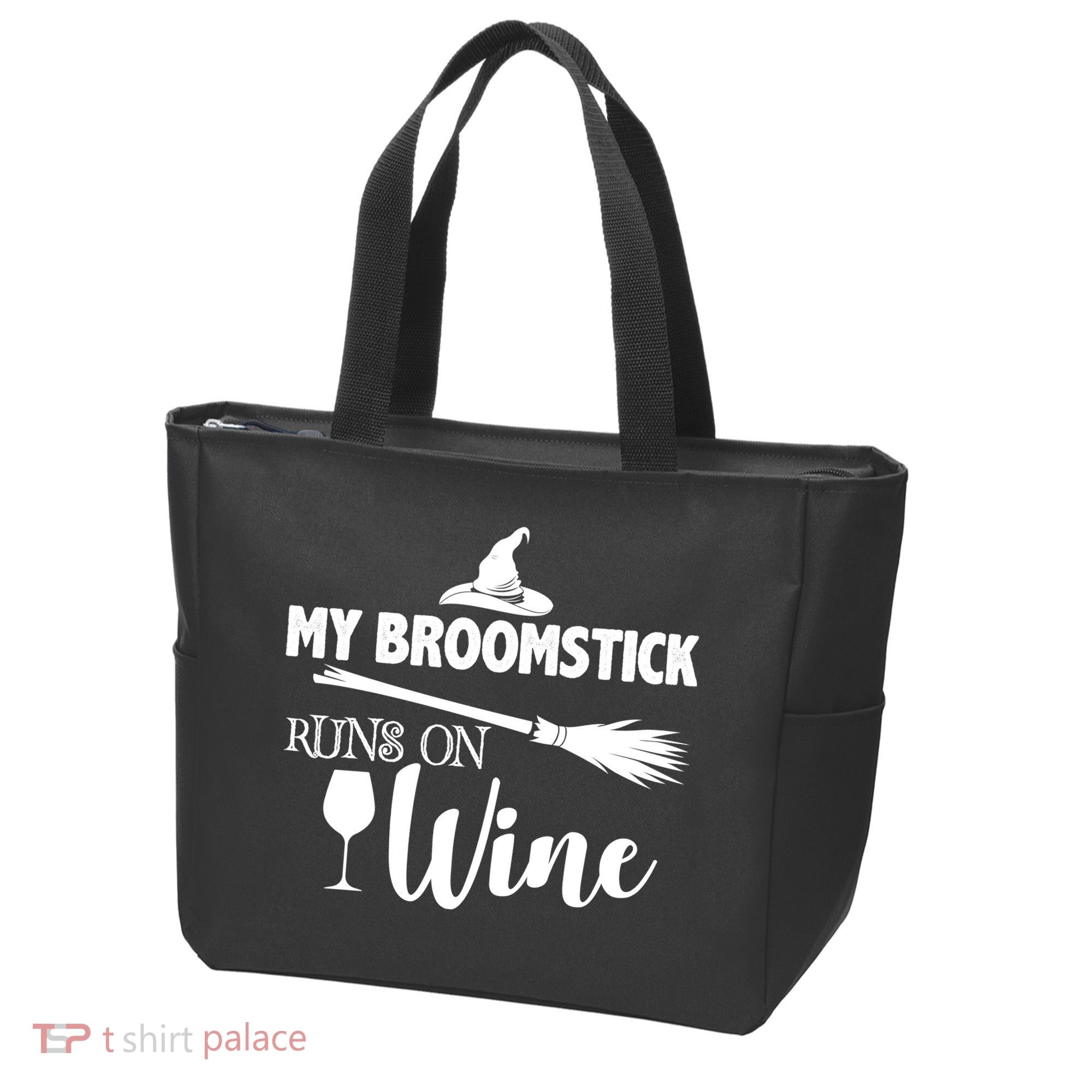 My Broomstick Runs On Wine Tote Bag