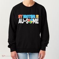 My Brother Is AU-SOME Autism Awareness Women's Sweatshirt thumb 0