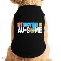 My Brother Is AU-SOME Autism Awareness Doggie Tank thumb 0