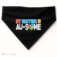 My Brother Is AU-SOME Autism Awareness USA-Made Doggie Bandana thumb 0