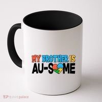 My Brother Is AU-SOME Autism Awareness Coffee Mug thumb 0