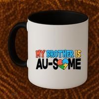 My Brother Is AU-SOME Autism Awareness Coffee Mug thumb 2