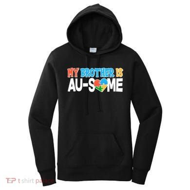 My Brother Is AU-SOME Autism Awareness Women's Hoodie