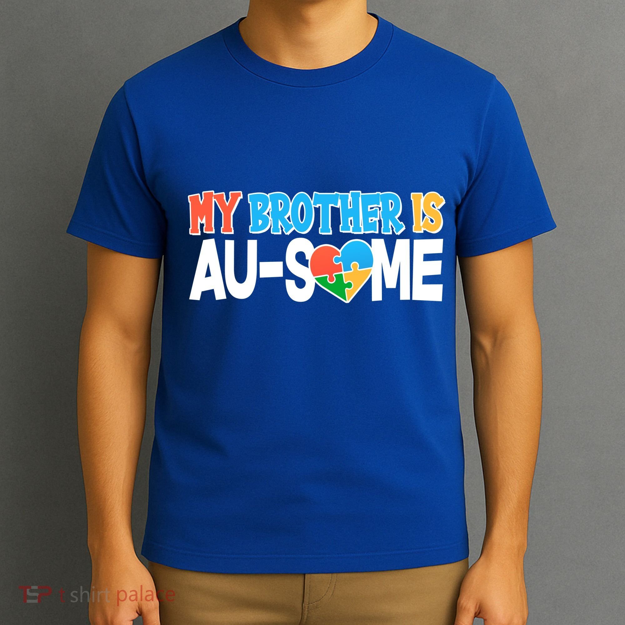 My Brother Is AU-SOME Autism Awareness T-Shirt