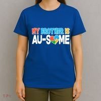 My Brother Is AU-SOME Autism Awareness T-Shirt thumb 4