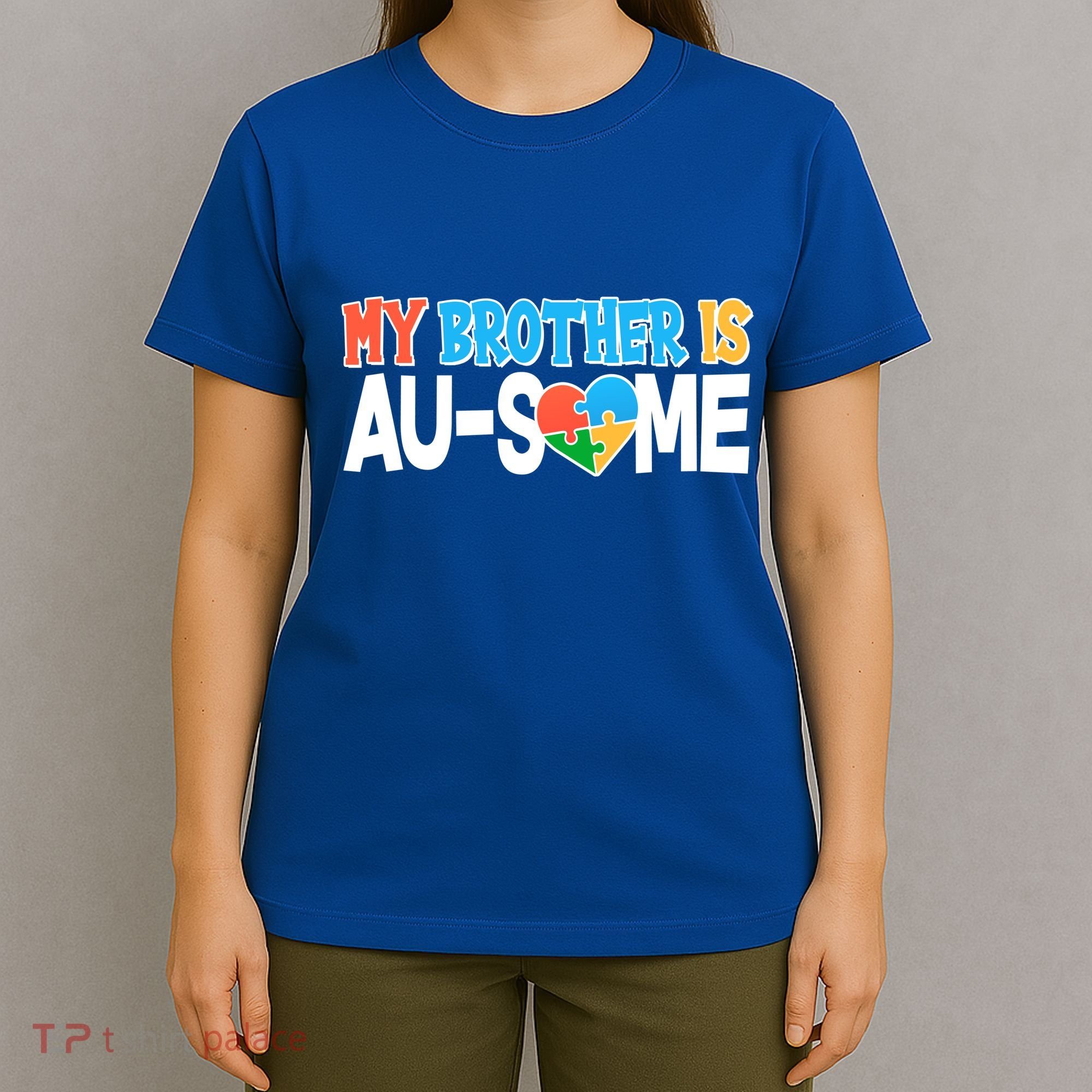 My Brother Is AU-SOME Autism Awareness T-Shirt