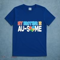 My Brother Is AU-SOME Autism Awareness T-Shirt thumb 5