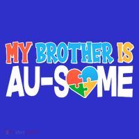 My Brother Is AU-SOME Autism Awareness Button thumb 1