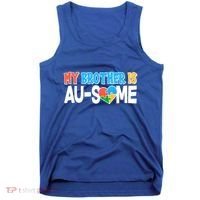 My Brother Is AU-SOME Autism Awareness Tank Top thumb 0