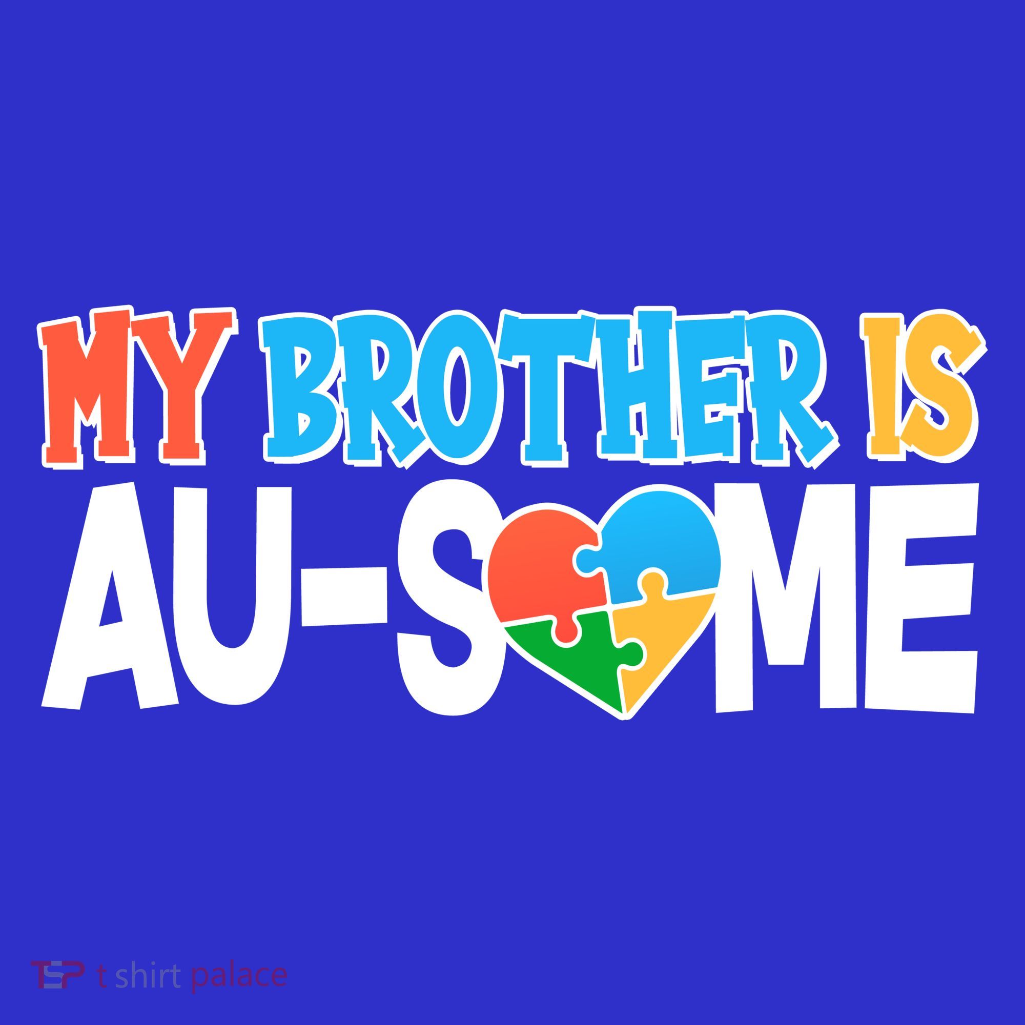My Brother Is AU-SOME Autism Awareness Tank Top