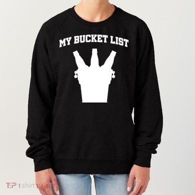 My Bucket List Women's Sweatshirt