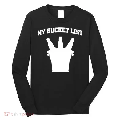 My Bucket List Long Sleeve Shirt