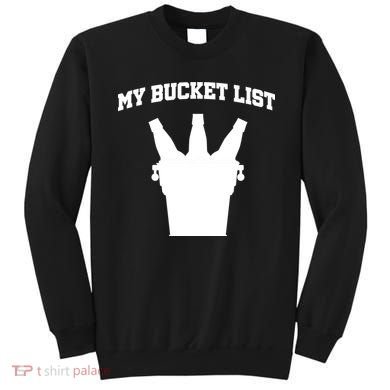 My Bucket List Sweatshirt