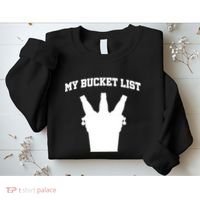 My Bucket List Sweatshirt thumb 2