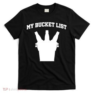 My Bucket List T-Shirt
