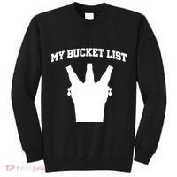 My Bucket List Tall Sweatshirt thumb 0