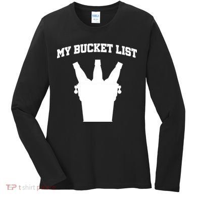 My Bucket List Women's Long Sleeve Shirt