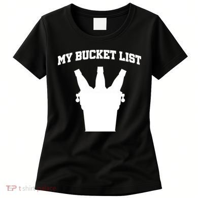 My Bucket List Women's T-Shirt