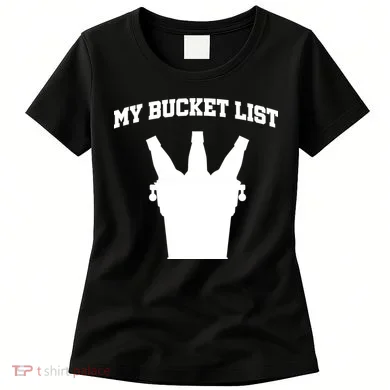 My Bucket List Women's T-Shirt