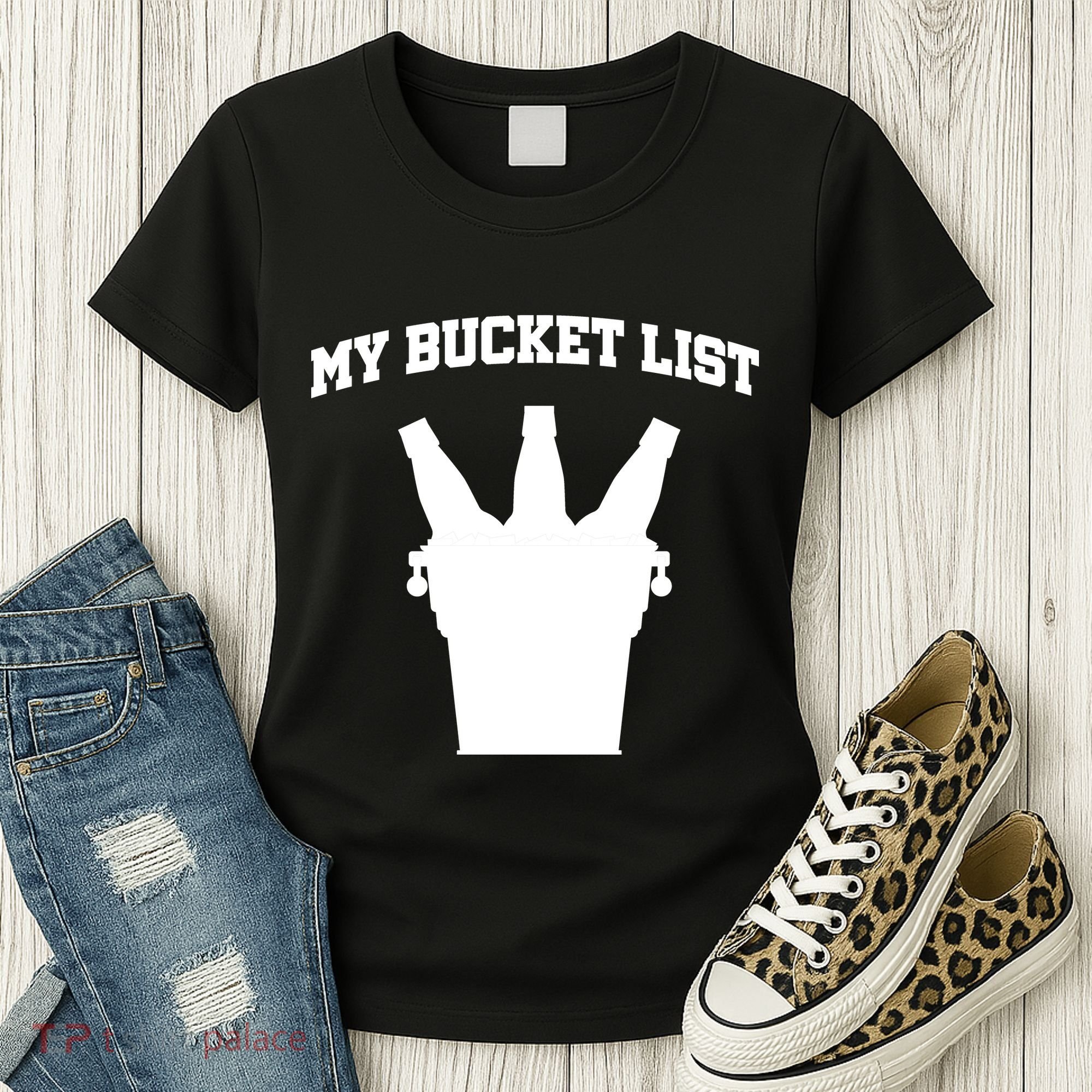 My Bucket List Women's T-Shirt