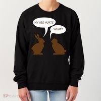 My Butt Hurts Funny Easter Chocolate Bunny Women's Sweatshirt thumb 0