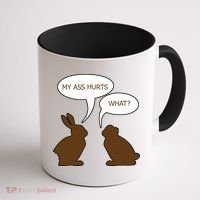 My Butt Hurts Funny Easter Chocolate Bunny Coffee Mug thumb 1
