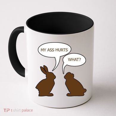 My Butt Hurts Funny Easter Chocolate Bunny Coffee Mug