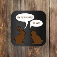 My Butt Hurts Funny Easter Chocolate Bunny Coaster thumb 0