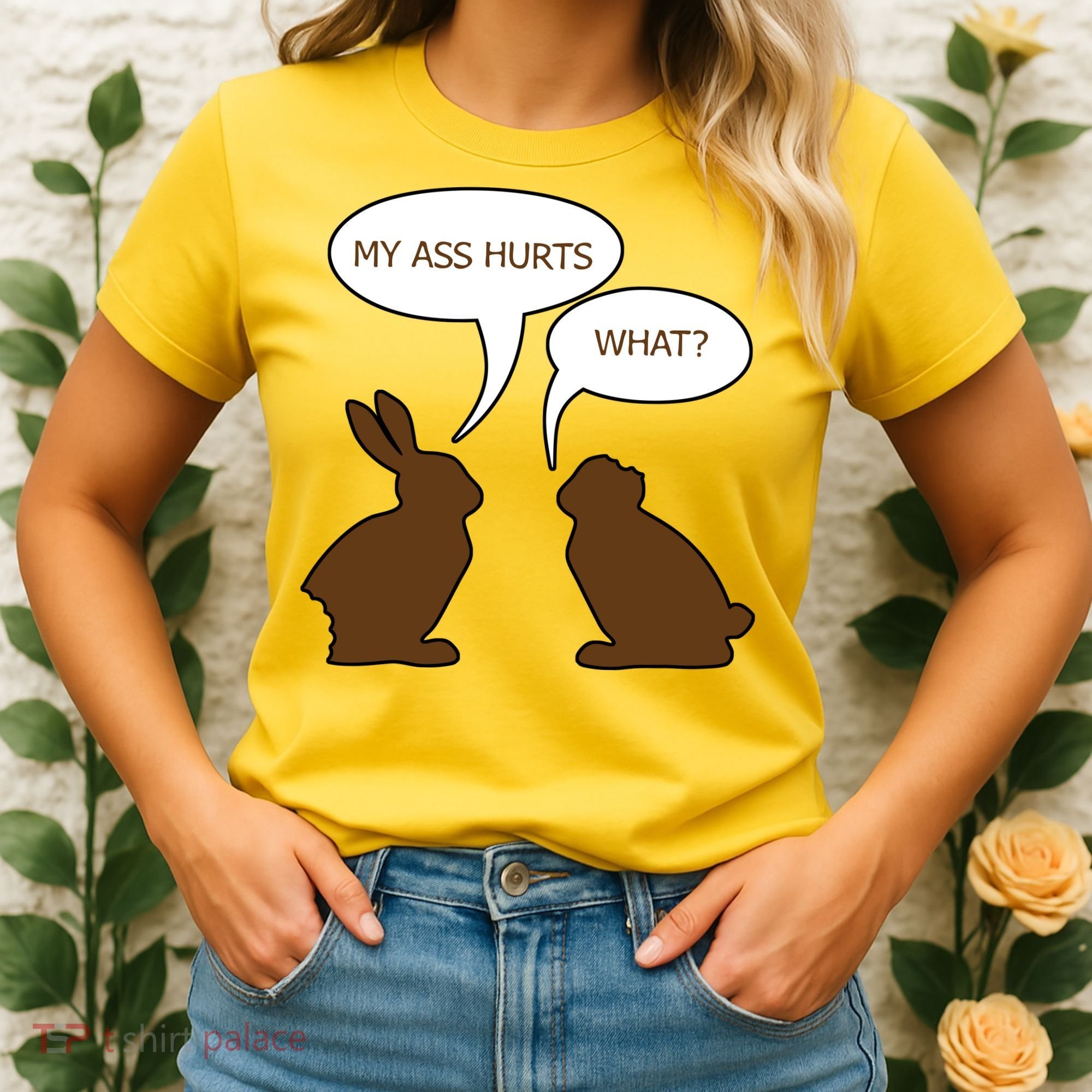 My Butt Hurts Funny Easter Chocolate Bunny Women's T-Shirt
