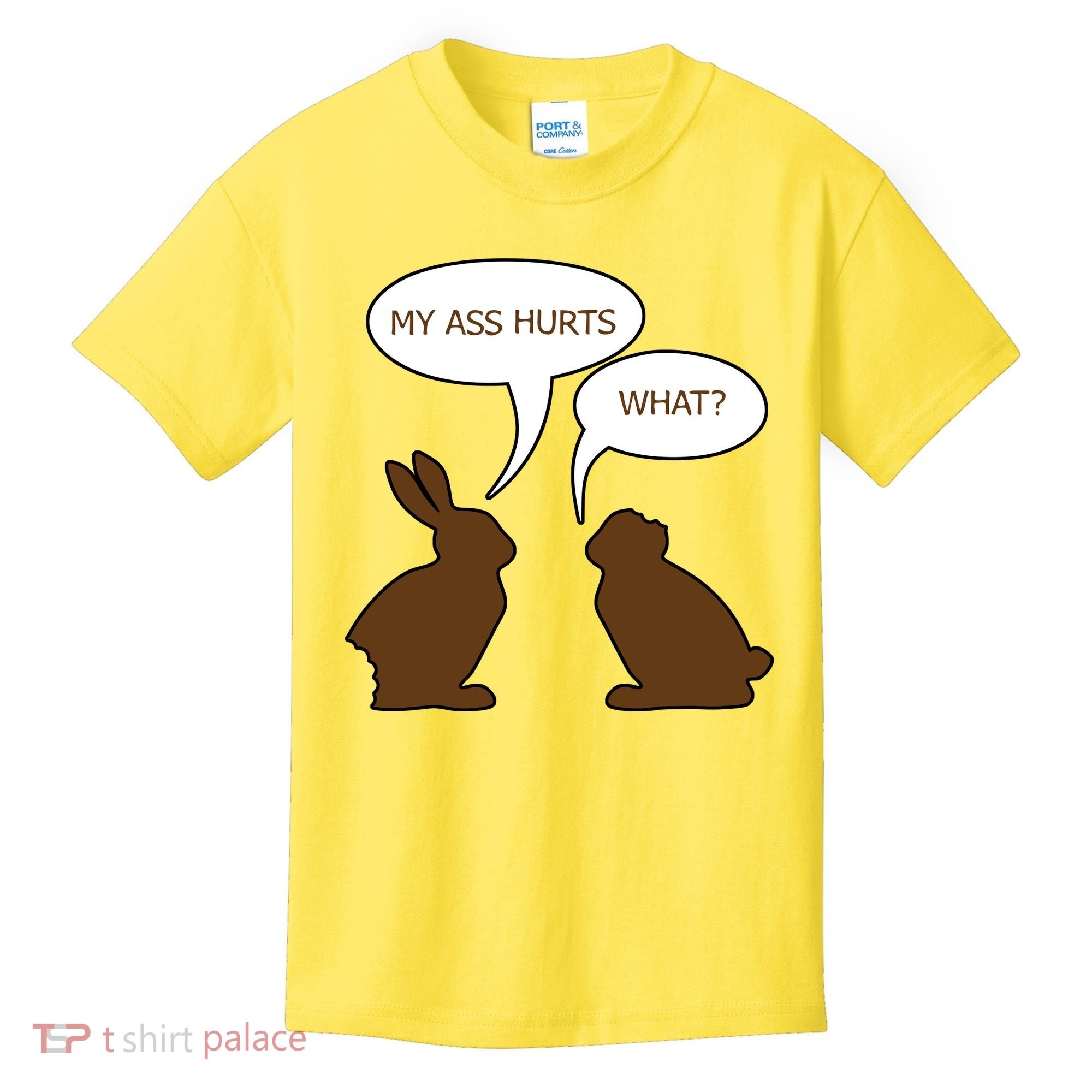 My Butt Hurts Funny Easter Chocolate Bunny Kids T-Shirt
